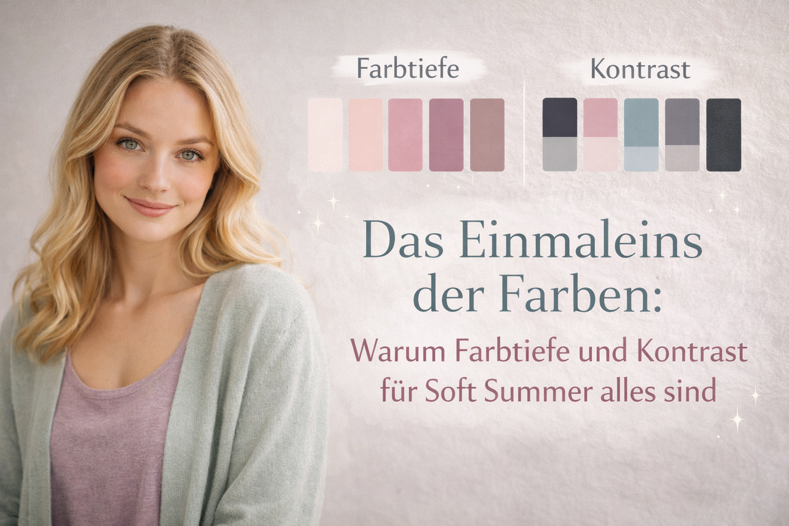 Das Einmaleins der Farben: Warum Farbtiefe und Kontrast für Soft Summer alles sind